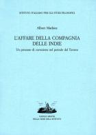 L' affare della Compagnia delle Indie. Un processo di corruzione nel periodo del Terrore di Albert Mathiez edito da Ist. Italiano Studi Filosofici