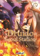 Il druido di Seoul Station vol.5 di Sung-Ho Mun, Seol Woo Jin, LiveBear edito da Gaijin