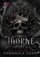 I corvi di Thorne Point vol.1 di Veronica Eden edito da Heartbeat