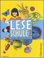 Leseschule. D2 Schuljahr. Schülerbuch. Per la Scuola elementare edito da Oldenbourg