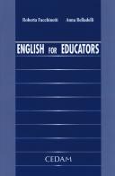 English for educators. Ediz. italiana e inglese di Roberta Facchinetti, Anna Belladelli edito da CEDAM