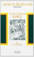 I segni in mezzo a noi di Charles Ferdinand Ramuz edito da Jaca Book