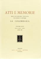 Atti e memorie dell'Accademia toscana di scienze e lettere «La Colombaria». Nuova serie vol.46 edito da Olschki