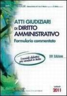 Atti giudiziari di diritto amministrativo. Formulario commentato edito da Edizioni Giuridiche Simone