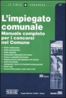 L' impiegato comunale. Manuale completo per i concorsi nel comune edito da Edizioni Giuridiche Simone