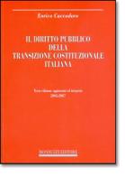 Il diritto pubblico della transizione costituzionale italiana di Enrico Cuccodoro edito da Monduzzi