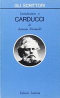 Introduzione a Carducci di Antonio Piromalli edito da Laterza