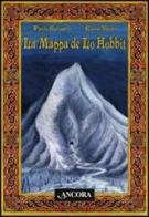 La mappa de «Lo Hobbit» di Paolo Gulisano, Elena Vanin edito da Ancora