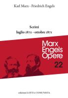 Opere complete vol.22 di Karl Marx, Friedrich Engels edito da Lotta Comunista