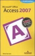 Microsoft Office Access 2007 di Silvia Vaccaro edito da Mondadori Informatica