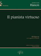 Il pianista virtuoso di Charles-Louis Hanon edito da Carisch