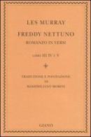 Freddy Nettuno. Testo inglese a fronte di Les A. Murray edito da Giano