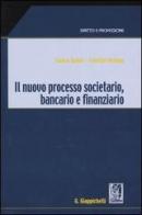 Il nuovo processo societario, bancario e finanziario di Enrica Senini, Fabrizio Vedana edito da Giappichelli