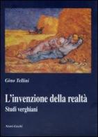 L' invenzione della realtà. Studi verghiani di Gino Tellini edito da Nistri-Lischi