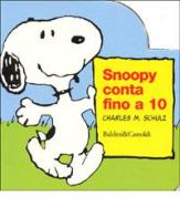Snoopy conta fino a 10 di Charles M. Schulz edito da Dalai Editore