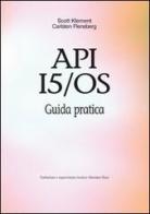 API I5/OS. Guida pratica di Scott Klement, Carlsten Flensberg edito da Duke Italia