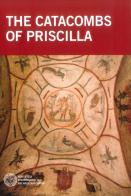 The catacombs of Priscilla di Raffaella Giuliani, Barbara Mazzei edito da Pontificia Comm. Arch. Sacra