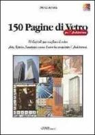 150 pagine di vetro per l'architettura di Marco Bonora edito da Cartografica
