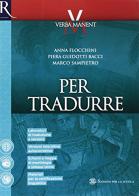 Verba manent. Per tradurre. Per le Scuole superiori. Con e-book. Con 2 espansioni online di Anna Flocchini, Nicola Flocchini, Marco Sampietro edito da Sansoni