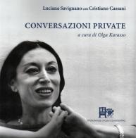 Conversazioni private di Luciana Savignano, Cristiano Cassani edito da Ediz. del Foglio Clandestino