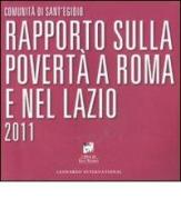 Rapporto sulla povertà a Roma e nel Lazio 2011 edito da Leonardo International