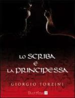 Lo scriba e la principessa di Giorgio Torzini edito da David and Matthaus