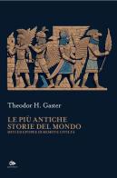 Le più antiche storie del mondo di Theodor H. Gaster edito da Editoriale Jouvence