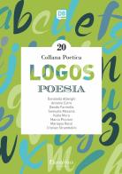 Logos. Collana poetica vol.20 edito da Dantebus