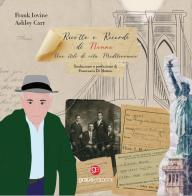 Ricette e ricordi di nonno. Uno stile di vita mediterraneo di Frank Iovine, Ashley Carr edito da Graus Edizioni