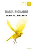 Storia della mia ansia di Daria Bignardi edito da Mondadori