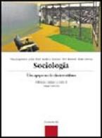 Sociologia. Un approccio interattivo. Per le Scuole superiori di Nik Jorgensen, John Bird edito da Zanichelli