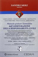 Manuale pratico dell'assicurazione della responsabilità civile di Sandro Merz edito da CEDAM