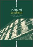 Rottami eccellenti. Contro ogni forma di schiavitù di Vito Manduca edito da Futura