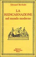 La reincarnazione vol.2 di Edouard Bertholet edito da Edizioni Mediterranee