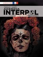 Agenzia Interpol vol.1 di Philippe Thirault edito da Aurea Books and Comix