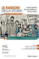 Le ragioni della storia. Per le Scuole superiori vol. 3 di Andrea Giardina, Giovanni Sabbatucci, Vittorio Vidotto edito da Laterza Edizioni Scolastiche