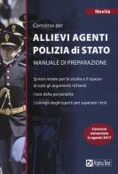 Concorso per allievi agenti polizia di Stato. Manuale di preparazione di Massimo Drago, Massimiliano Bianchini edito da Alpha Test
