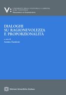 Dialoghi su ragionevolezza e proporzionalità di Alessia Fachechi edito da Edizioni Scientifiche Italiane