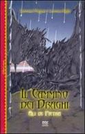 Ali di pietra. Il cammino dei draghi di Lorenzo Mugnai, Lorenzo Righi edito da Sarnus