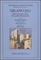 Milano 2011. Rapporto sulla città edito da Franco Angeli