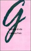 Scampoli di vita di Francesca Prado edito da Giraldi Editore