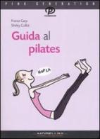 Guida al pilates di France Carp, Shirley Coillot edito da Morellini