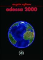 Odessa 2000 di Angelo Aglieco edito da Croce Libreria