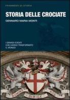 Storia delle crociate di Gennaro M. Monti edito da Gherardo Casini Editore