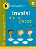 INVALSI passo passo. Italiano. Con espansione online. Per la Scuola elementare vol.5 di Furlanetti, Marraccini edito da Pearson