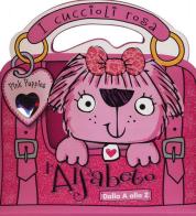 I cuccioli rosa. L'alfabeto. Dalla A alla Z. Pink Puppies di Marilla Pascale, Stuart Lynch edito da Pon Pon Edizioni