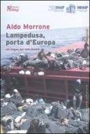 Lampedusa, porta d'Europa. Un sogno per non morire di Aldo Morrone edito da Magi Edizioni