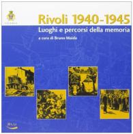 Rivoli 1940-1945. Luoghi e percorsi della memoria edito da Blu Edizioni