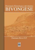 Dizionario etimologico del dialetto bivongese di Damiano Bova edito da Città del Sole Edizioni