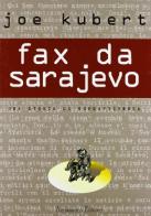 Fax da Sarajevo di Joe Kubert edito da Alessandro
